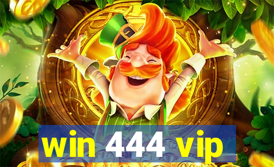 win 444 vip